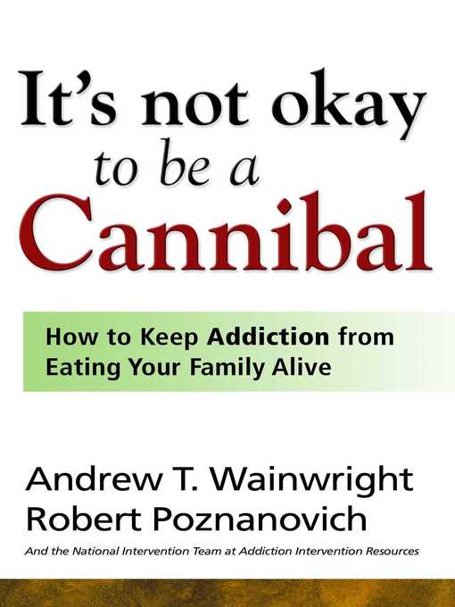 Title details for It's Not Okay to Be a Cannibal by Andrew T Wainwright - Wait list